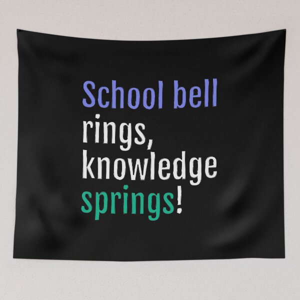 Item preview, School bell rings, knowledge springs! (Black Edition) designed and sold by QuotopiaThreads.