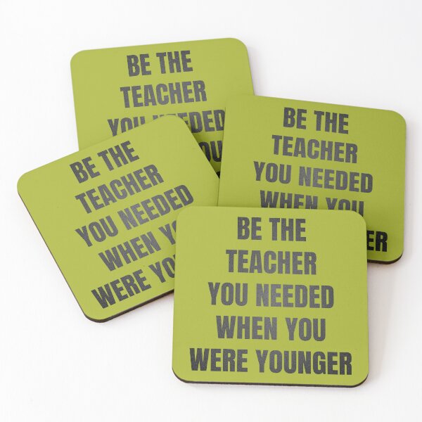 Item preview, be the teacher you needed when you were younger designed and sold by artprintschabab.
