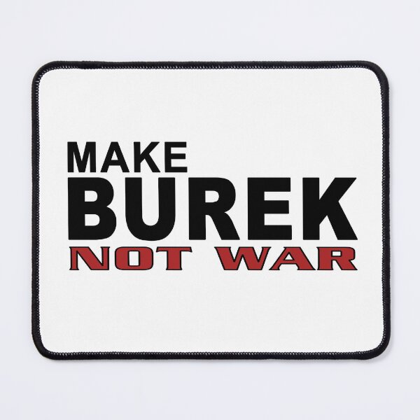 Item preview, Make Burek Not War designed and sold by GorArt1.