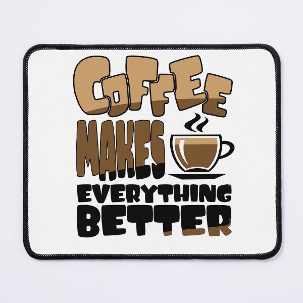 Item preview, Coffee Makes Everything Better designed and sold by Petrolhead T-Shirts and Art.