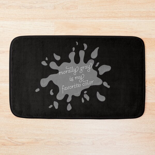 Item preview, Morally grey is my favorite color  designed and sold by Becky-Marie.