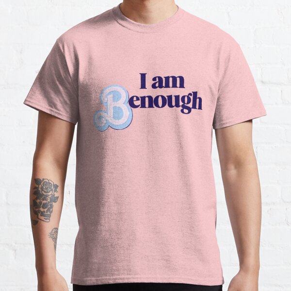I Am Benough— Blue Classic T-Shirt