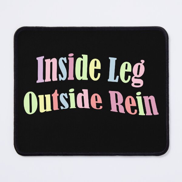 Item preview, Inside Leg Outside Rein Equestrian Quote designed and sold by Sonatablue.