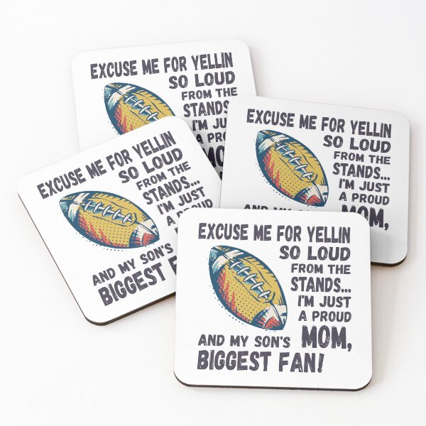 Item preview, Excuse me for yellin so loud, Football mom designed and sold by HandicraftArt.