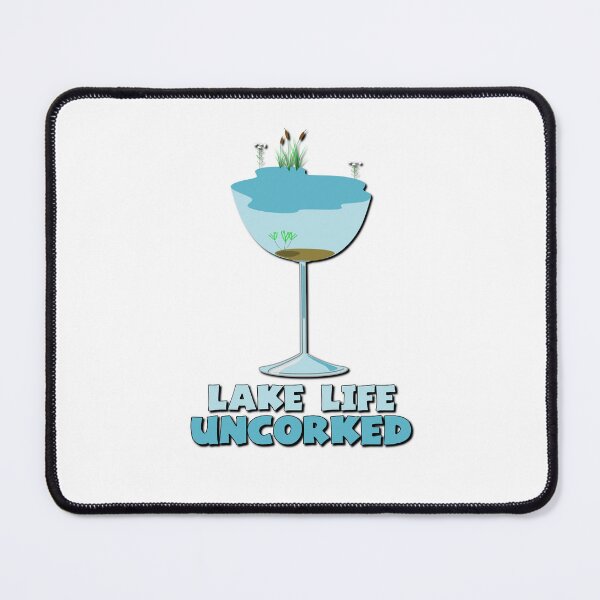 Item preview, Lake Life Uncorked designed and sold by DeadPixelDesign.