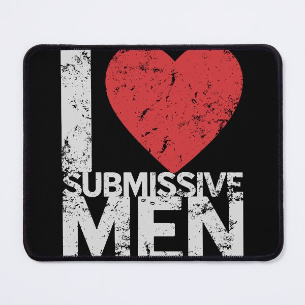 Item preview, "I Love Submissive Men" designed and sold by DirkHooper.