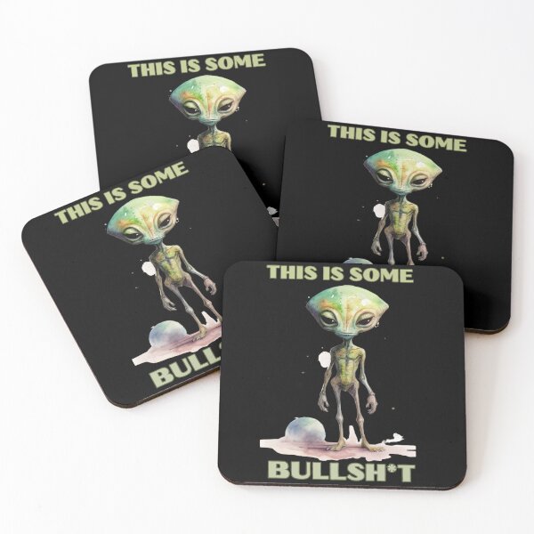 Item preview, THIS IS SOME BULLSH*T Ufo Alien designed and sold by ArtFromBeyond.