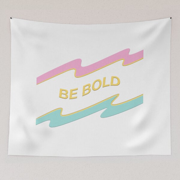Item preview, BE BOLD v2 designed and sold by Emily Zigo.