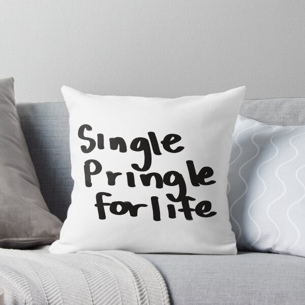 Item preview, Single Pringle for life - Funny Quote designed and sold by Wolphie.