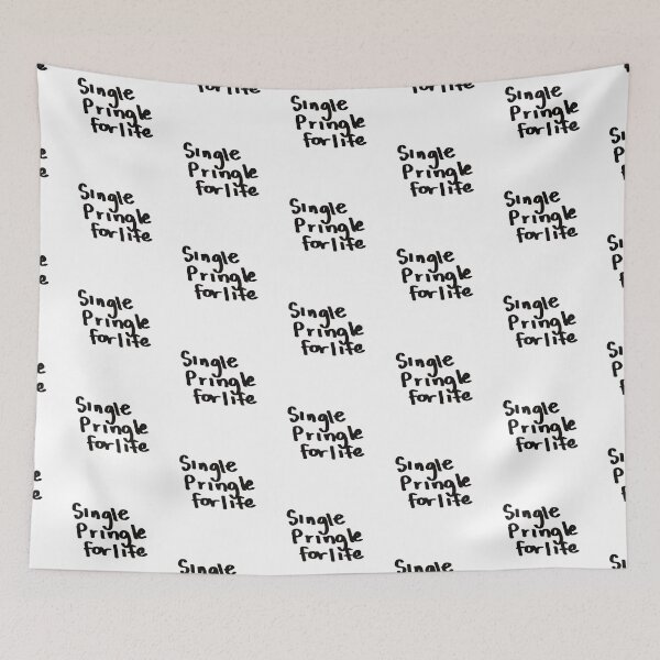 Item preview, Single Pringle for life - Funny Quote designed and sold by Wolphie.