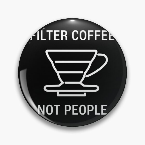 Item preview, Filter Coffee Not People - Barista 	 	 	  	 designed and sold by dlcbeleozq63.