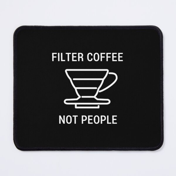 Item preview, Filter Coffee Not People - Barista 	 	 	  	 designed and sold by dlcbeleozq63.