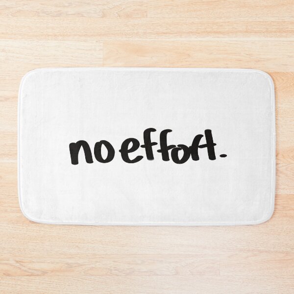 Item preview, No Effort. Funny Quote designed and sold by Wolphie.