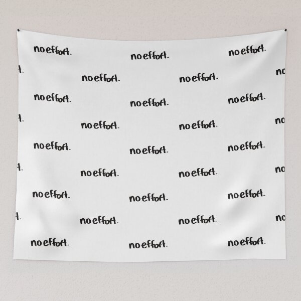 Item preview, No Effort. Funny Quote designed and sold by Wolphie.