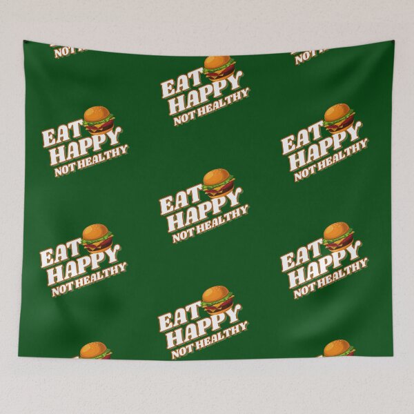 Item preview, Eat Happy Not Healthy, foodies truck, indian foodie, big foodie, street foodie, comfort foodies, gifts of food, foodie blogger, foodie trucks park, Hamburger food lover, fast foodies, healthy foodie designed and sold by SwissCalibre.
