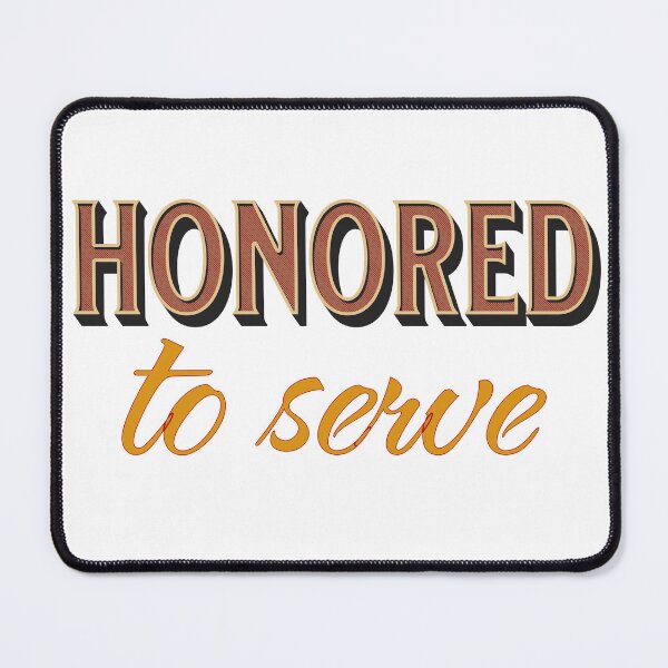 Item preview, Honored to serve, I'm honoured to serve, useful people, heroes, police, military, medical, paramedic, waitress, waiter, concierge, slave designed and sold by mptshirtdesign.