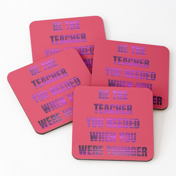 Item preview, be the teacher you needed when you were younger designed and sold by artprintschabab.