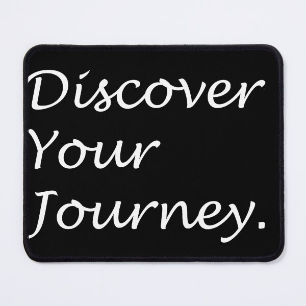 Item preview, Discover Your Journey designed and sold by Carbon-Beaver.