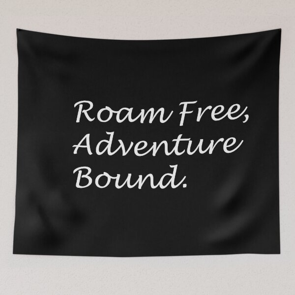 Item preview, Roam Free, Adventure Bound designed and sold by Carbon-Beaver.