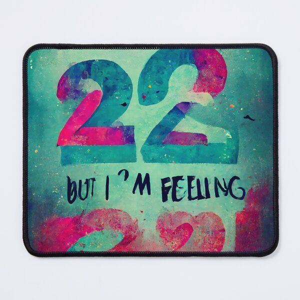 Item preview, But I'm feeling 22 designed and sold by La Botica del Cine.