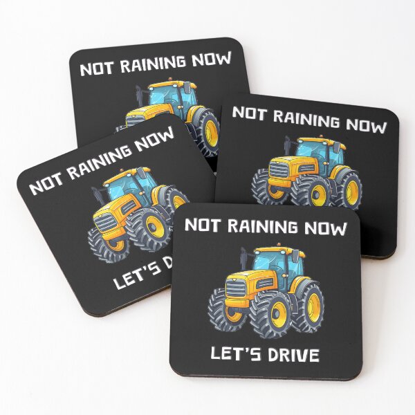 Item preview, Not Raining Now Let's Drive Tractor Farm Funny Quote designed and sold by LudwikeArts.