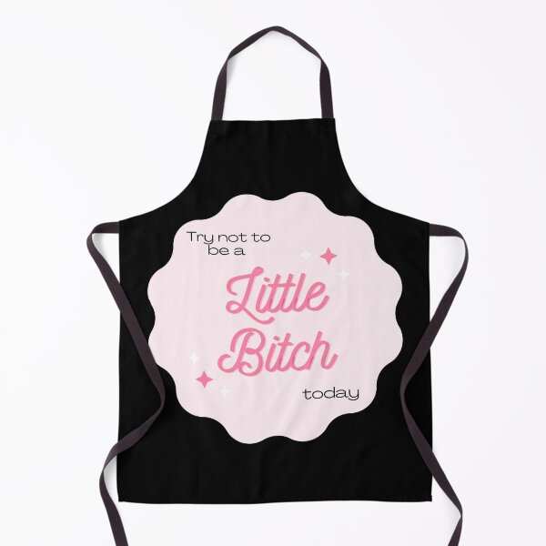 Item preview, Try not to be a little bitch today designed and sold by Charlottieloux.