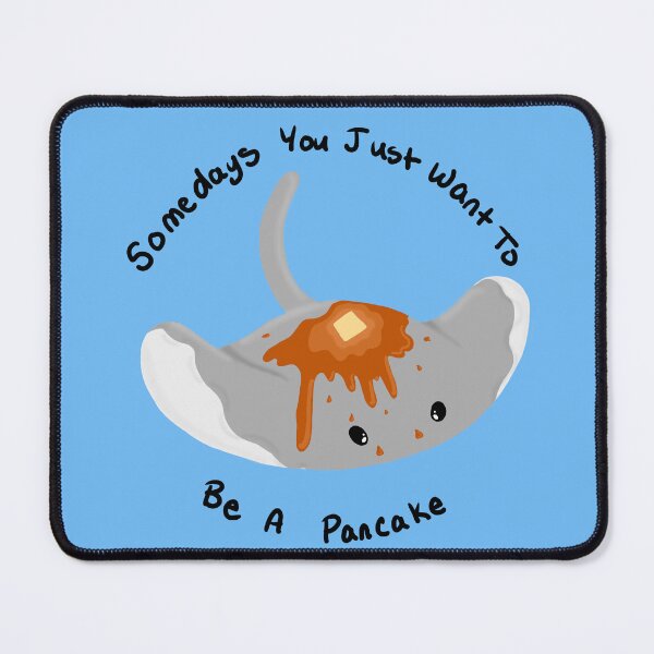Item preview, Some days you just want to be a pancake designed and sold by BrokenHeartGirl3.