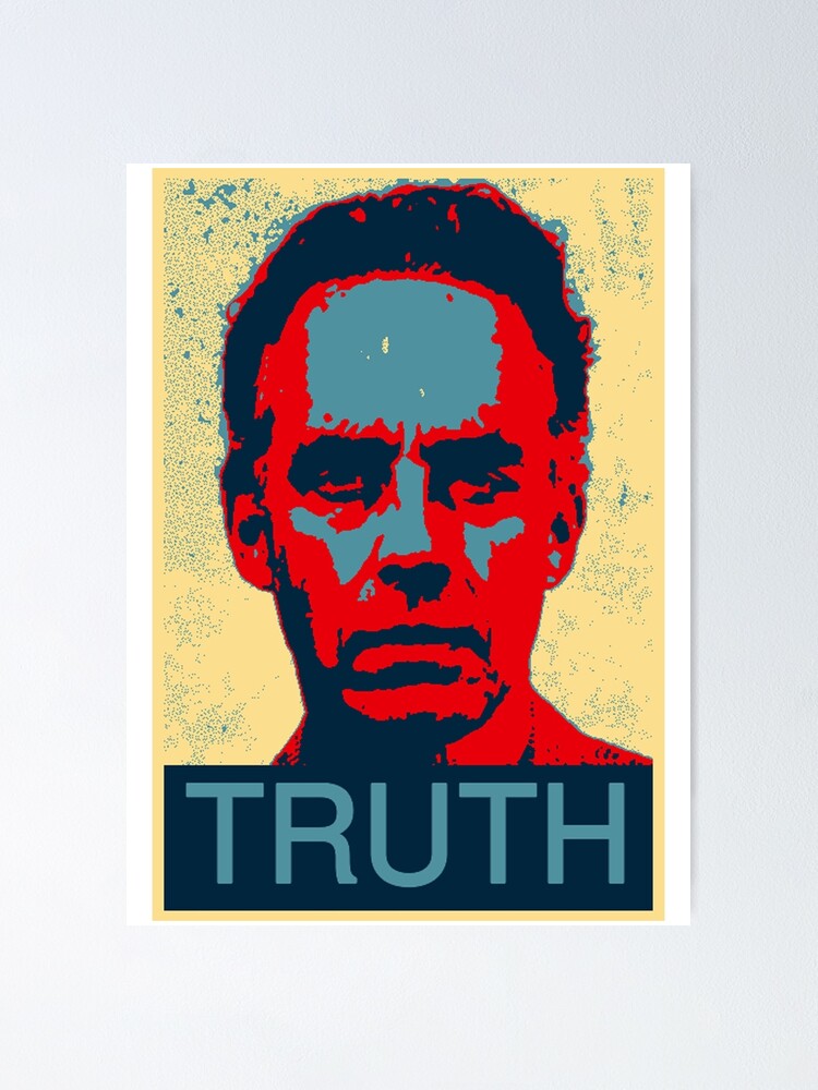 Fjendtlig noget Skygge Jordan Peterson - Truth" Poster by yoshi77 | Redbubble