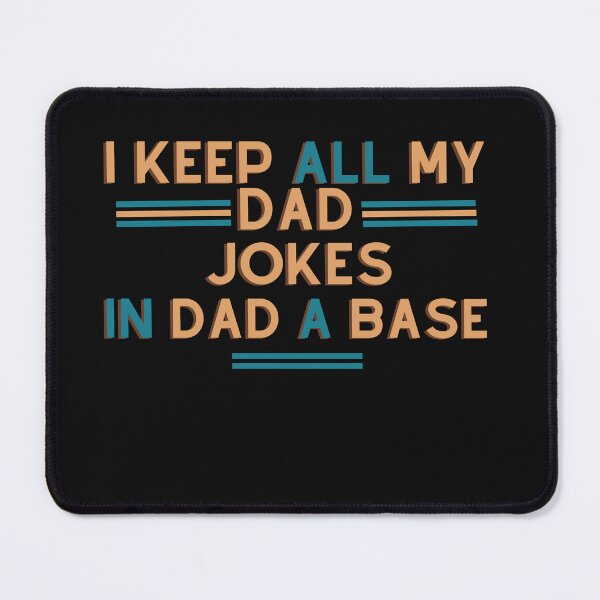 Item preview, I Keep All My Dad Jokes In A Dad-a-base Shirt,New Dad Shirt,Dad Shirt,Daddy Shirt,Father's Day Shirt,Best Dad shirt,Gift for Dad designed and sold by bouakchach.