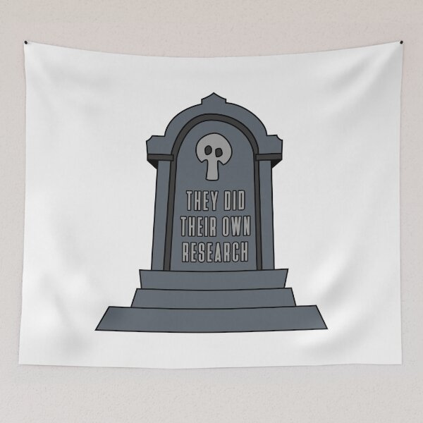 Item preview, They Did Their Own Research (Anti-Science Meme) designed and sold by Texterns.