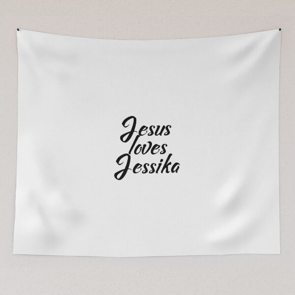 Item preview, Jesus loves Jessika designed and sold by Shalomjoy.