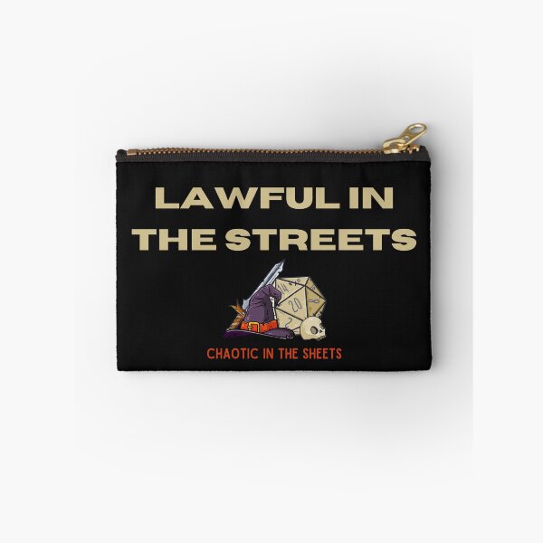 Item preview, Lawful in the streets, chaotic in the sheets designed and sold by Lawlz.