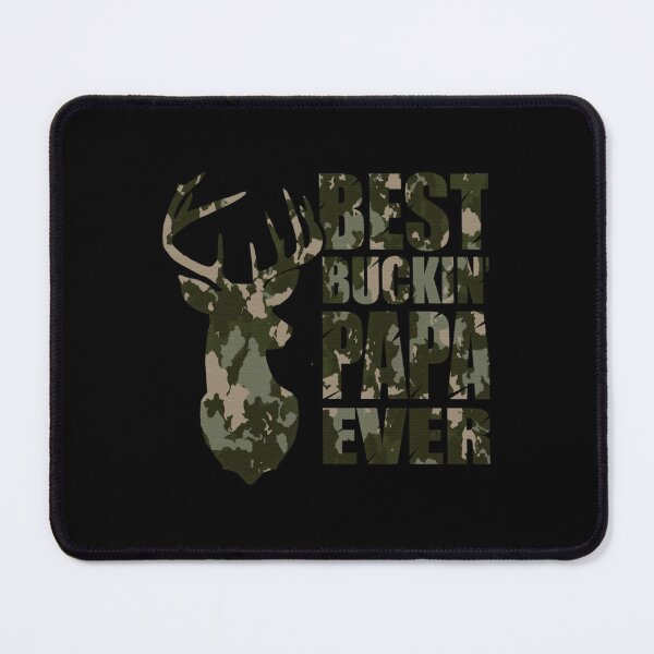 Item preview, Best Buckin' Papa Ever - camo 1 designed and sold by bbzzpdcjaw85.