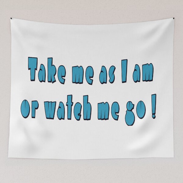 Item preview, Take me as I am designed and sold by designbywhacky.
