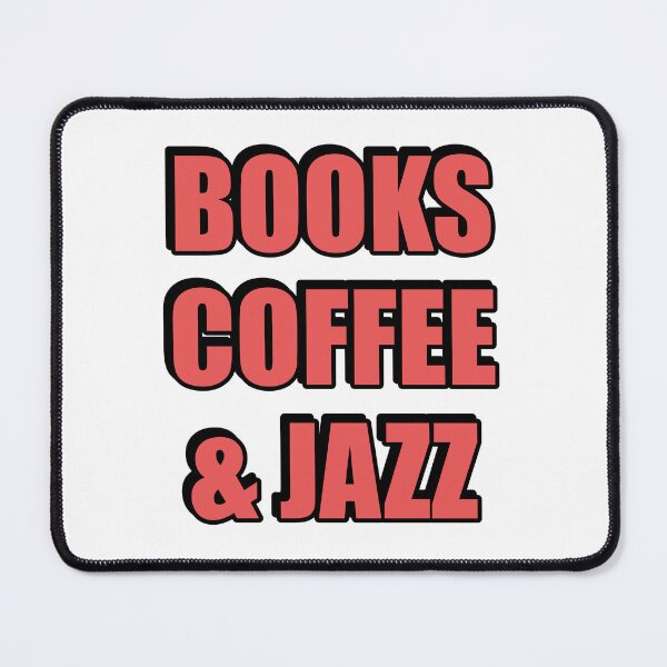 Item preview, Books coffee and Jazz - avid reader coffee lover jazz fan designed and sold by Inspirationmotivation.