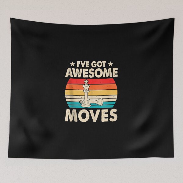 Item preview, Awesome Chess Moves Funny Chess Player Pun Quote   designed and sold by LeonelJohnson.