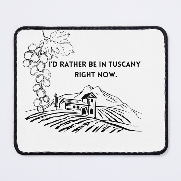 Item preview, I’d rather be in Tuscany Italy, vineyard wine lovers wine lovers gift bag, shirt, sticker, Cup, mug designed and sold by Paintingladycat.