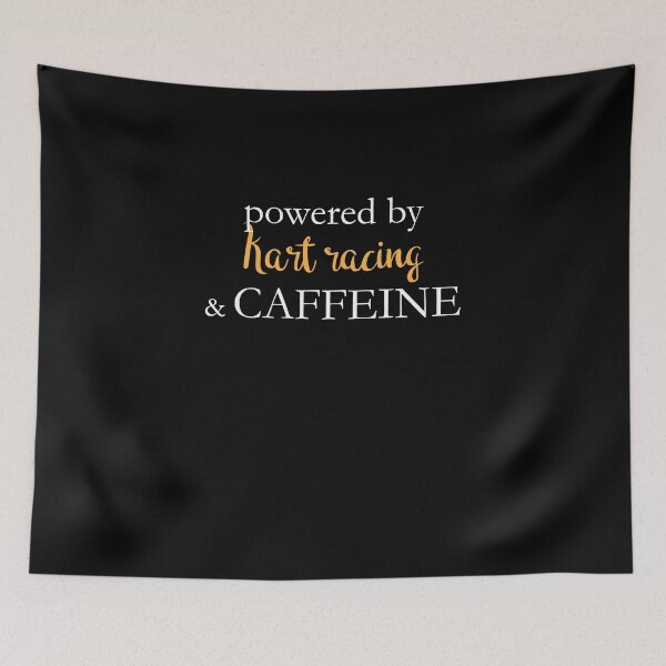 Item preview, Powered By Kart Racing And Caffeine designed and sold by theredteacup.
