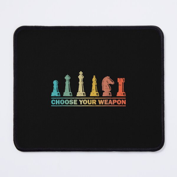 Item preview, Choose Your Weapon Funny Chess Gift For Chess Lover designed and sold by YolandaDobos.