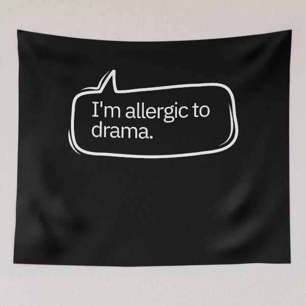 Item preview, Im allergic to drama designed and sold by pol255.