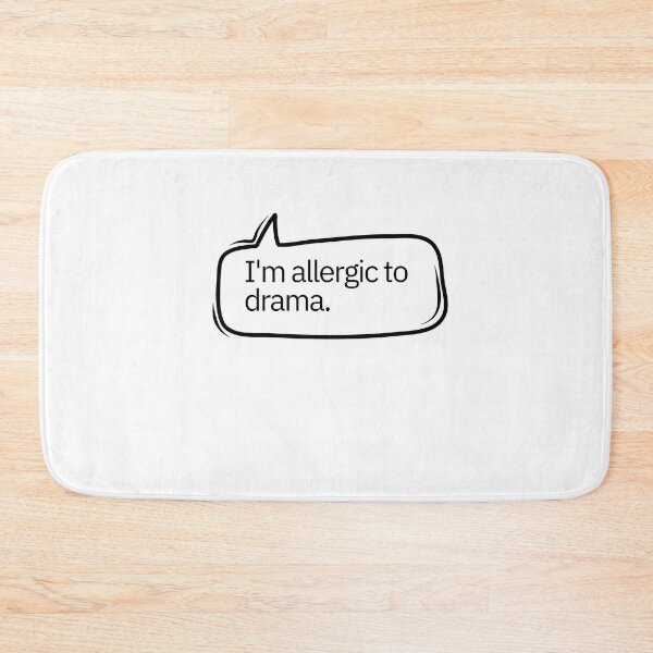 Item preview, Im allergic to drama designed and sold by pol255.