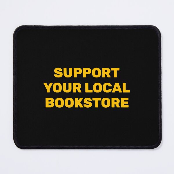 Item preview, Support your local bookstore  designed and sold by Inspirationmotivation.