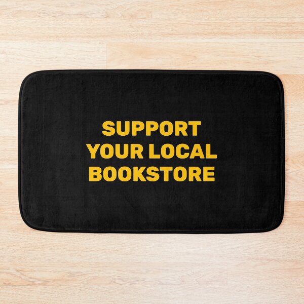 Item preview, Support your local bookstore  designed and sold by Inspirationmotivation.