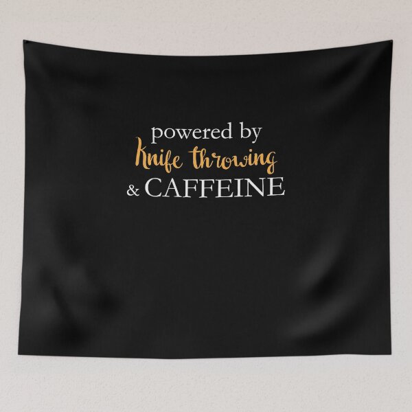 Item preview, Powered By Knife Throwing And Caffeine designed and sold by theredteacup.