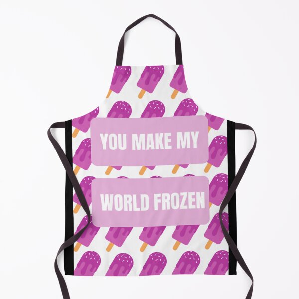 Item preview, You make my world frozen designed and sold by EbonWeinat.