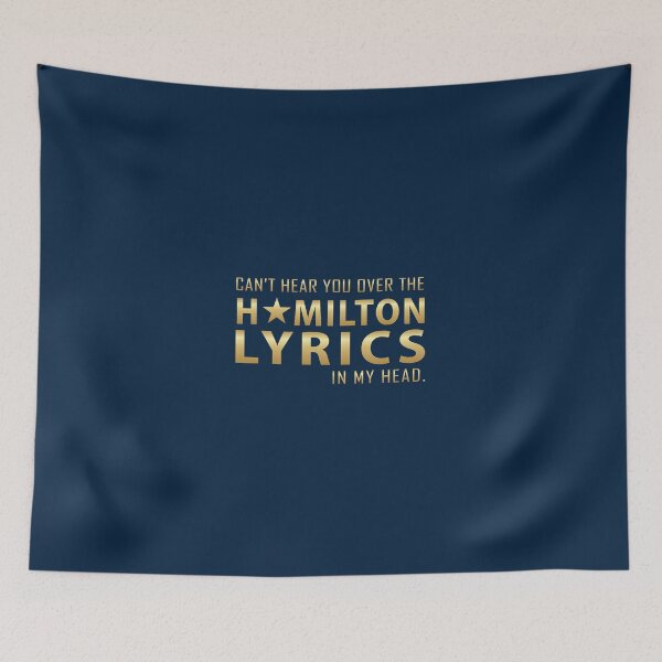 Item preview, Can_t hear you over the Hamilton lyrics in my head designed and sold by fileslye.