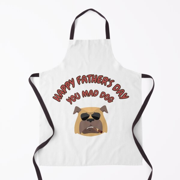 Item preview, Happy Father's Day You Mad Dog designed and sold by DaFkApparel.