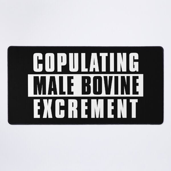 Item preview, Male Bovine Excrement designed and sold by ThomasKadmon.