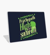 I'm not a Psychopath, I'm a High Functioning Sociopath Laptop Skin
