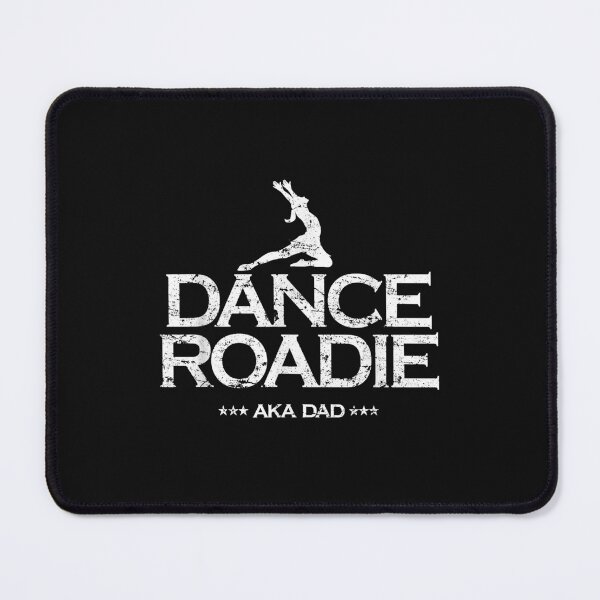 Item preview, Dance Team Roadie AKA Dad Funny Competition Tee Shirt designed and sold by RobertAndree.